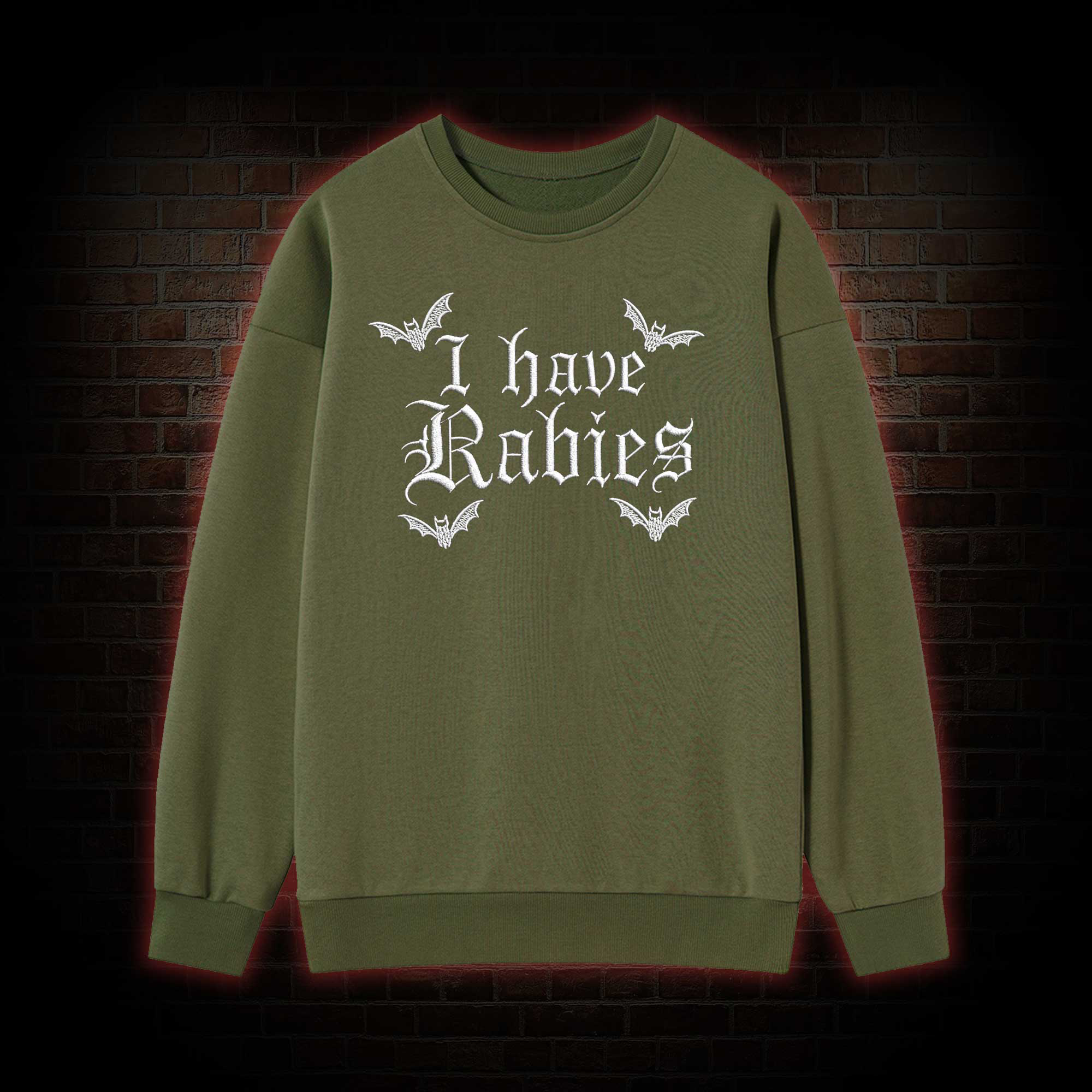 I Have Rabies Embroidered Sweatshirt