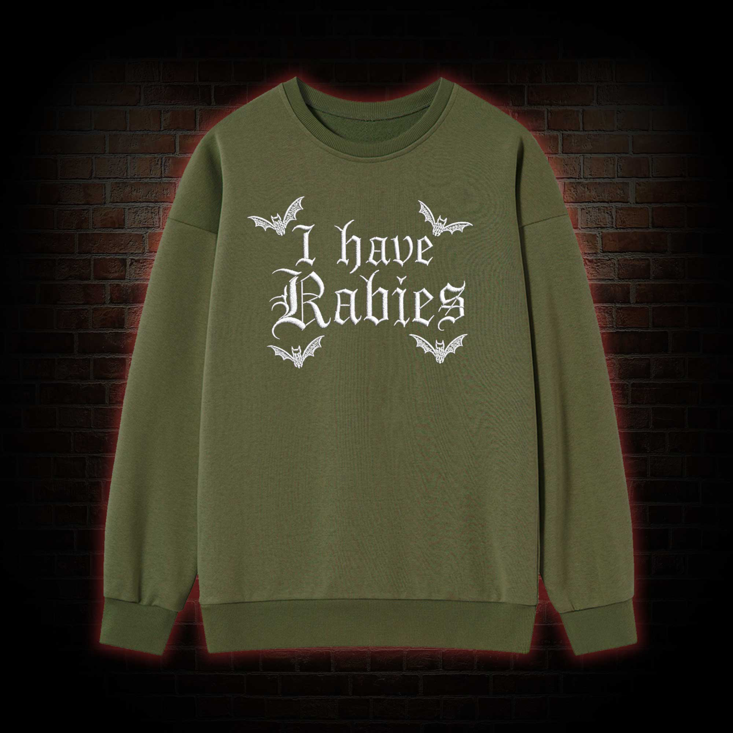I Have Rabies Embroidered Sweatshirt