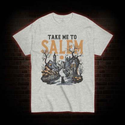 Take Me to Salem T-shirt