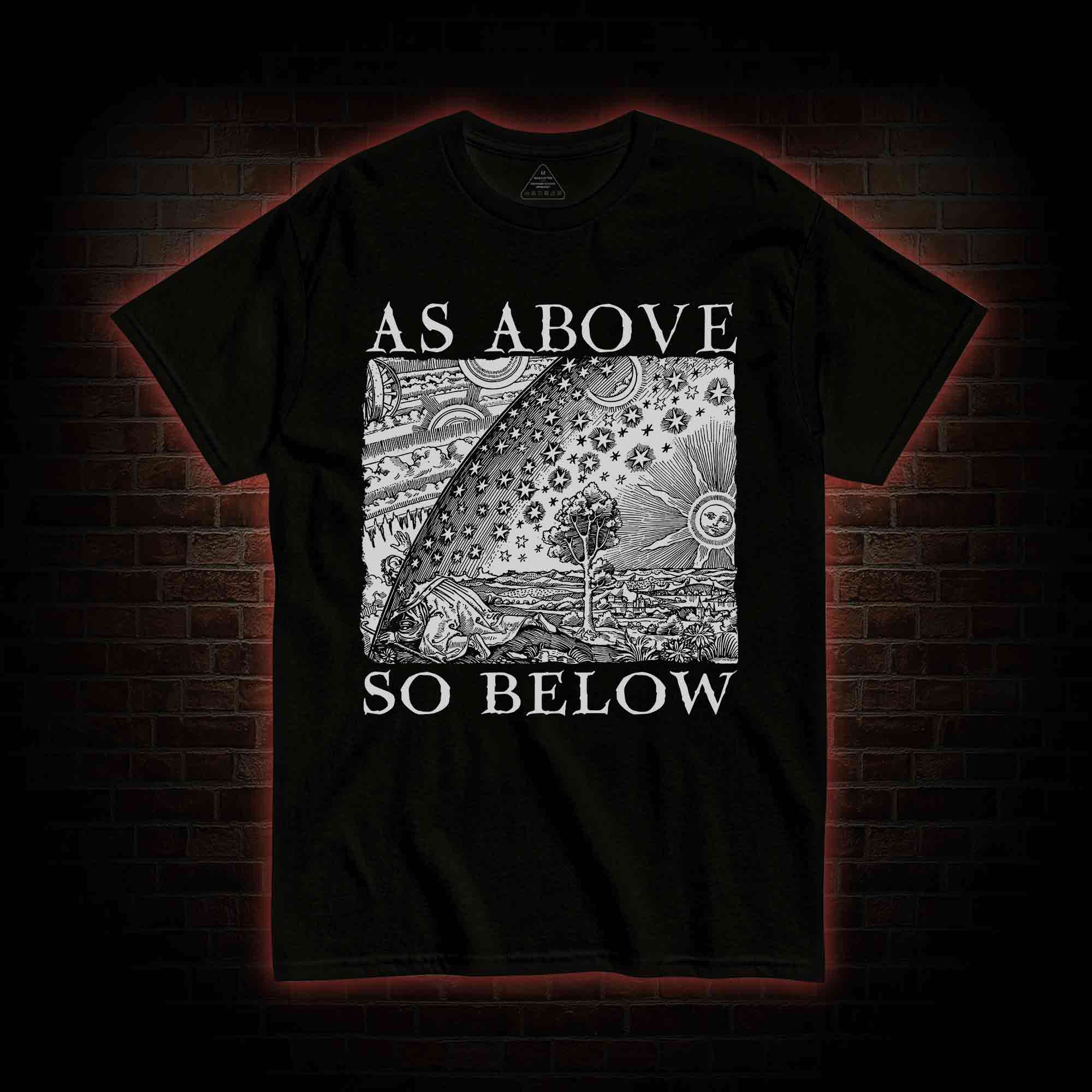 As Above So Below T-shirt