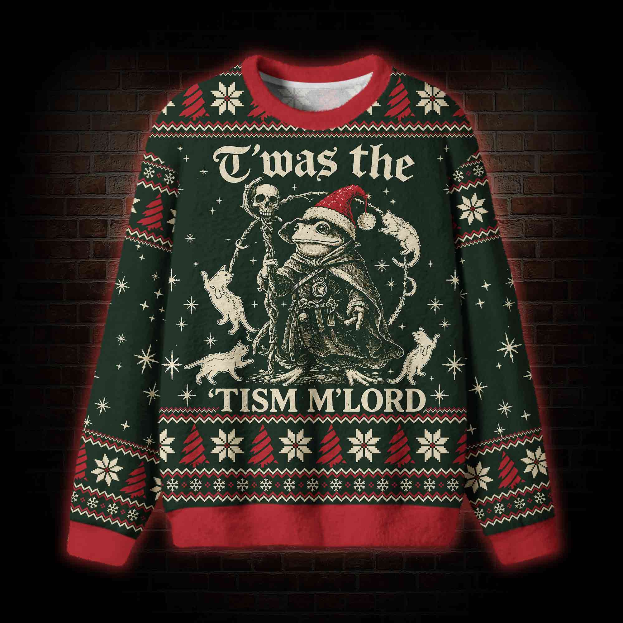 T’was the Tism M’Lord Frog Ugly Sweatshirts