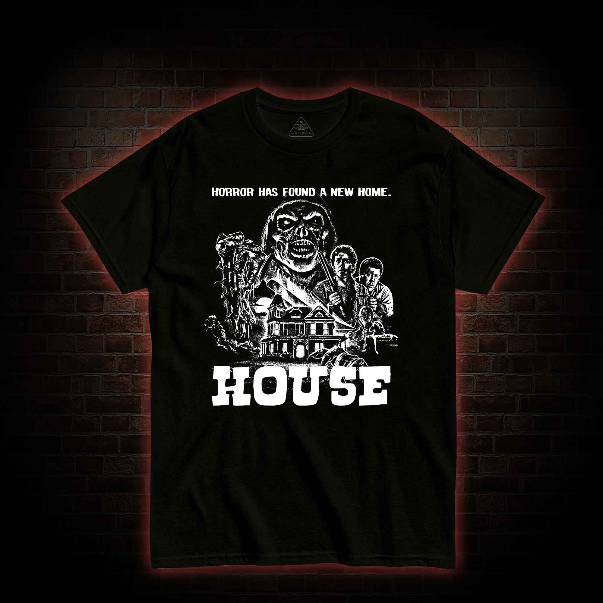 Horror Has Found A New Home T-shirt 