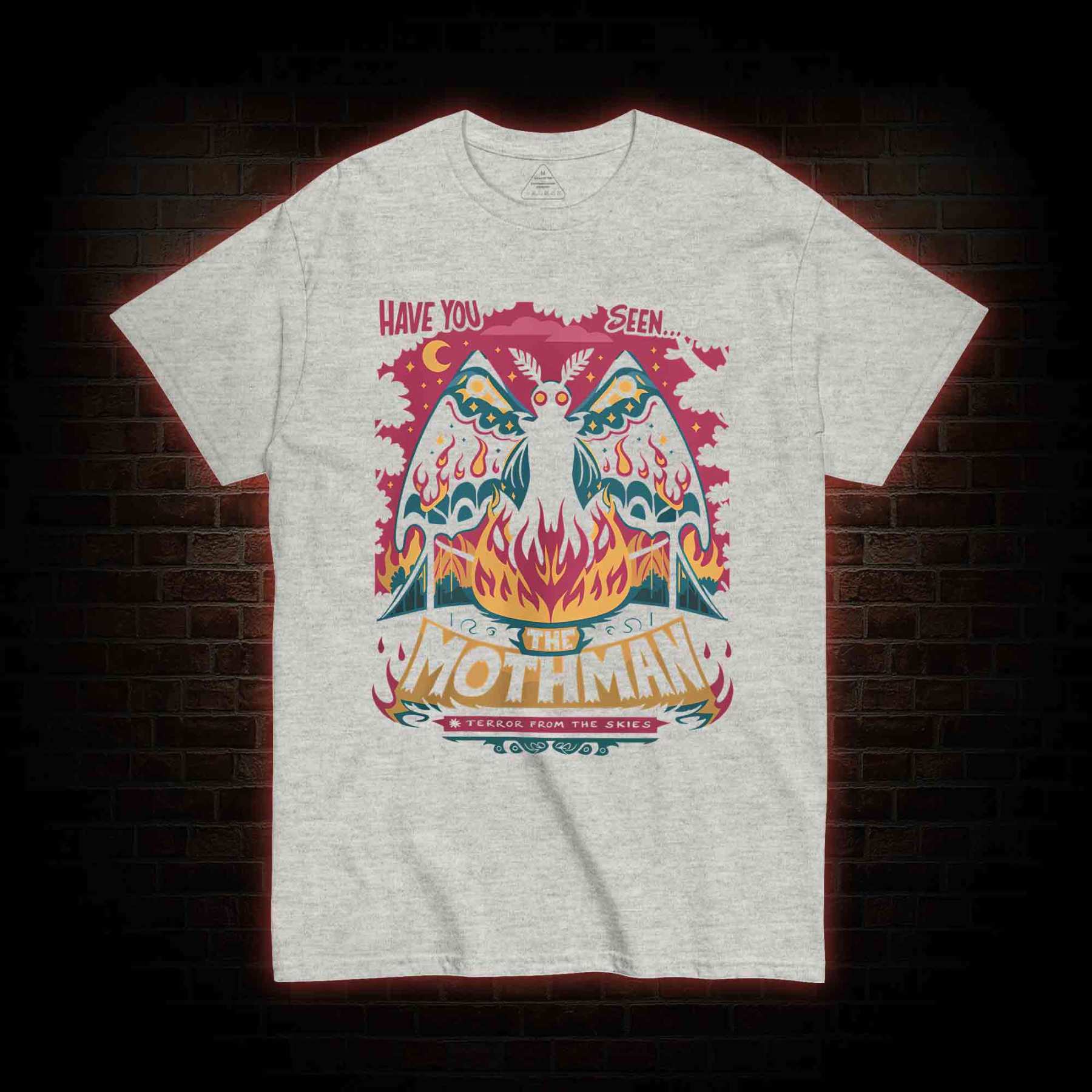 Have You Seen The Mothman T-shirt