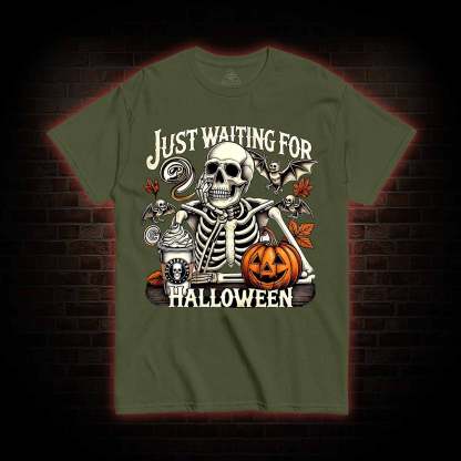 Just Waiting for Halloween T-shirt