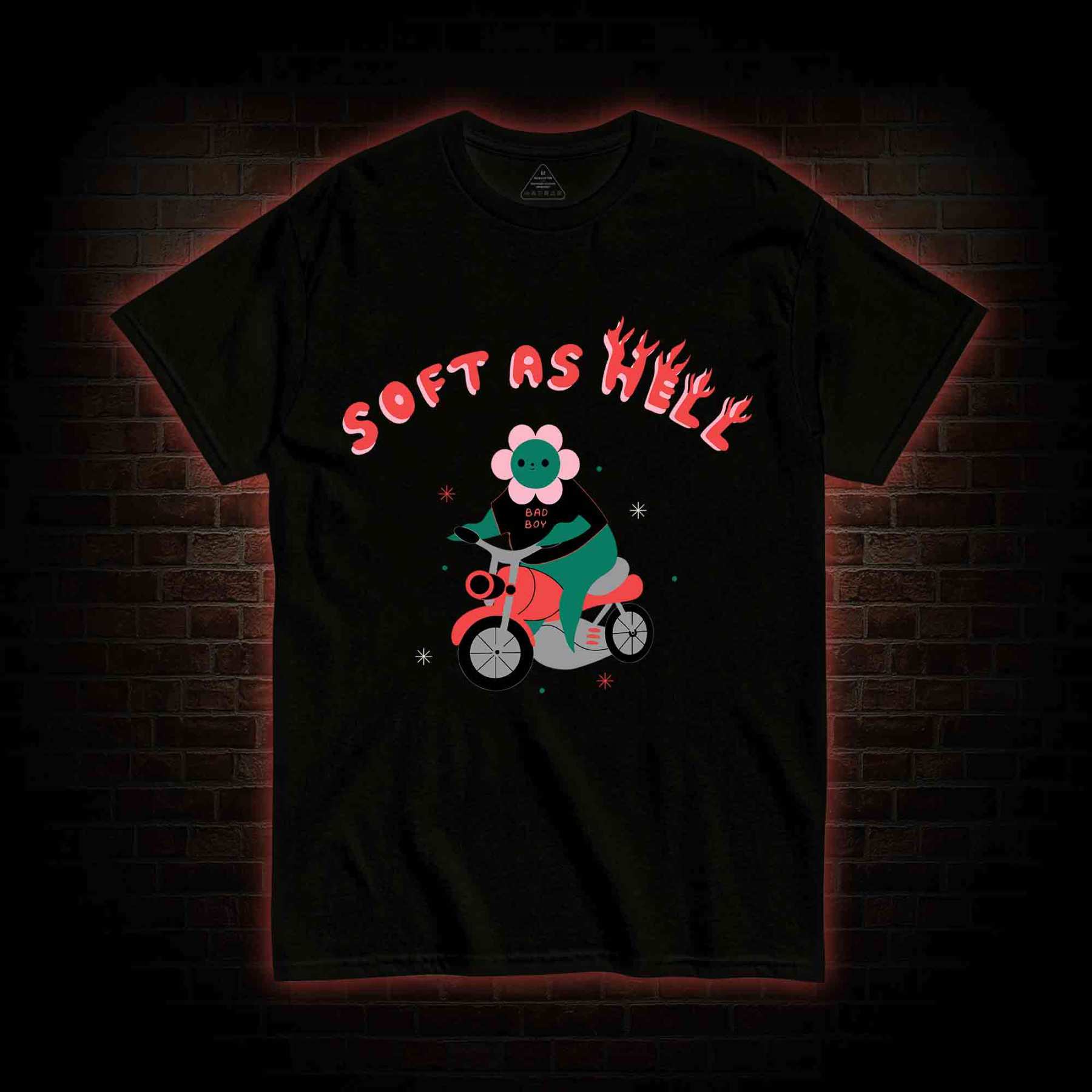 Soft As Hell T-shirt