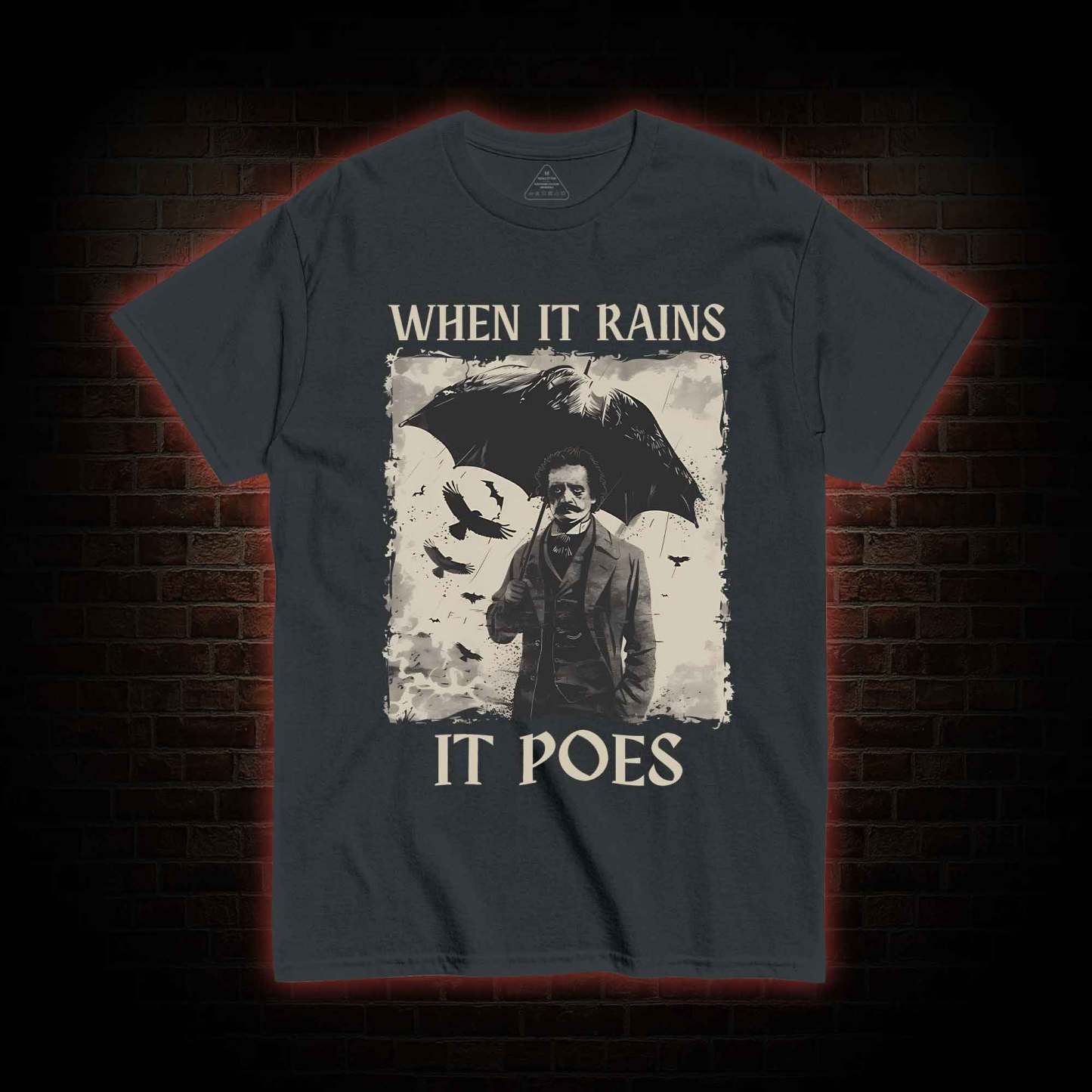 When It Rains It Poes T-shirt 