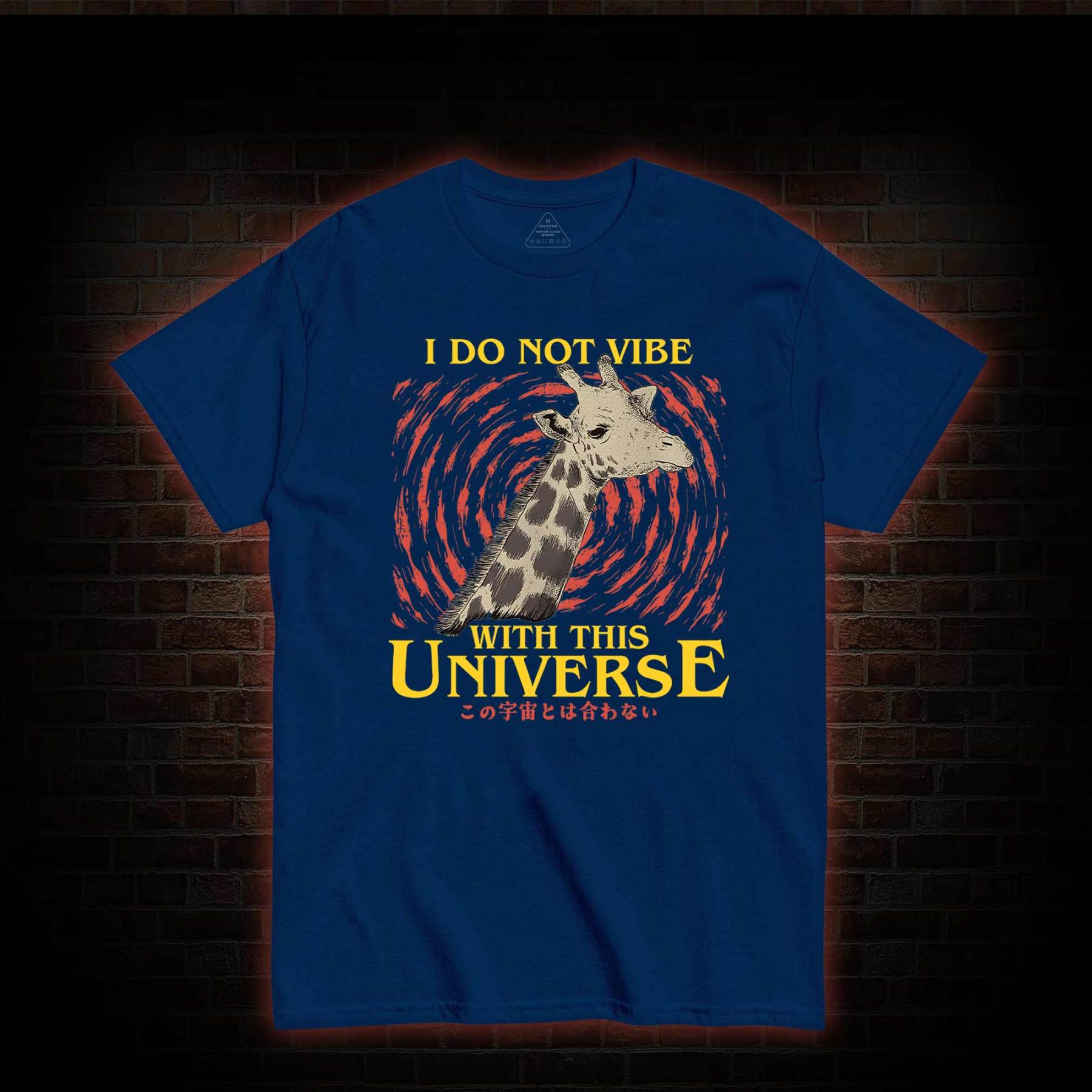 I Do Not Vibe With This Universe Giraffe T-shirt