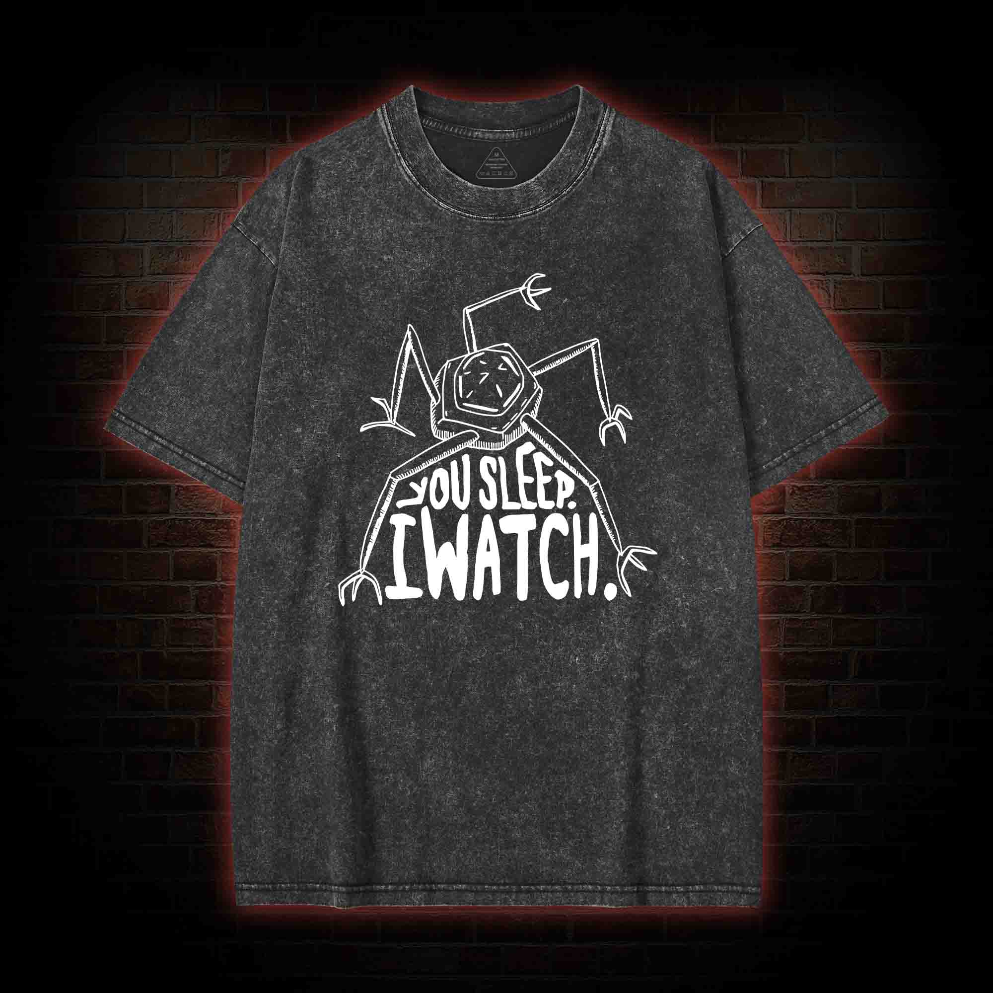 You Sleep I Watch Washed T-shirt