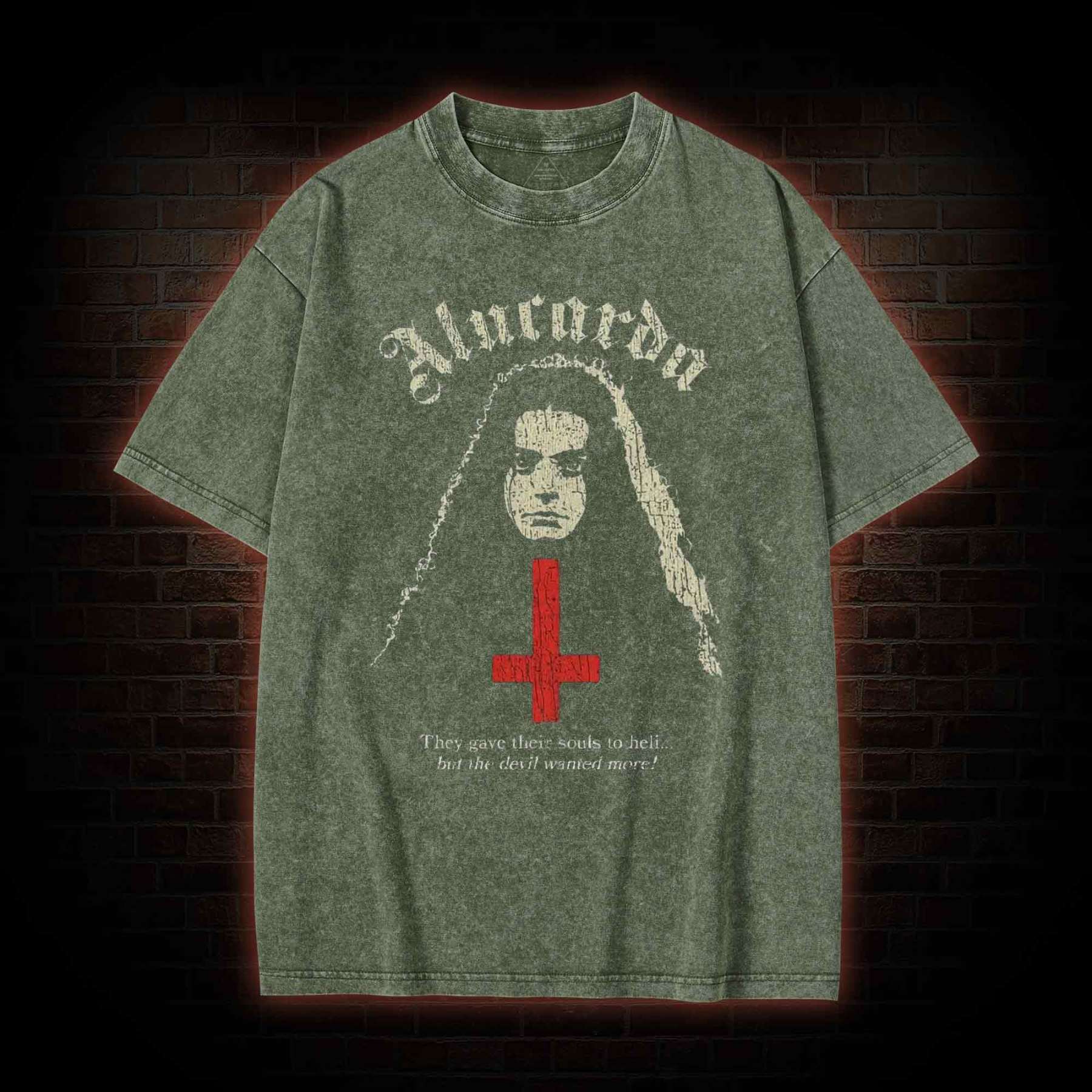 But Devil Wanted More Washed T-shirt