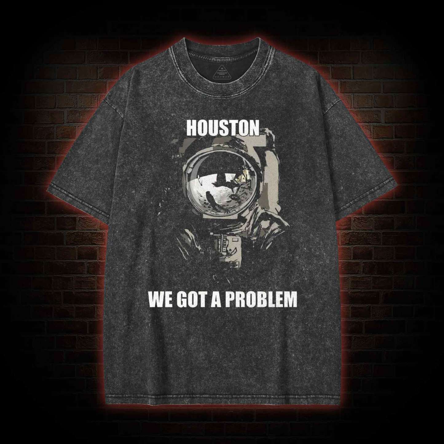 Houston, We Got A Problem Washed T-shirt