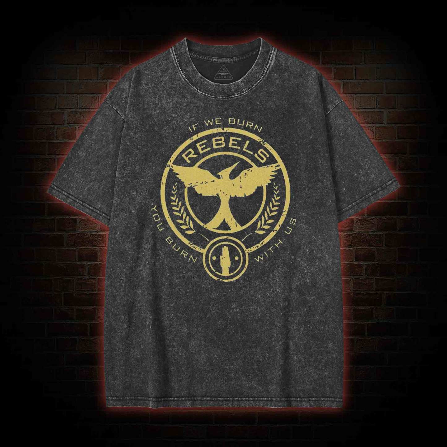 If We Burn, You Burn With Us Washed T-shirt