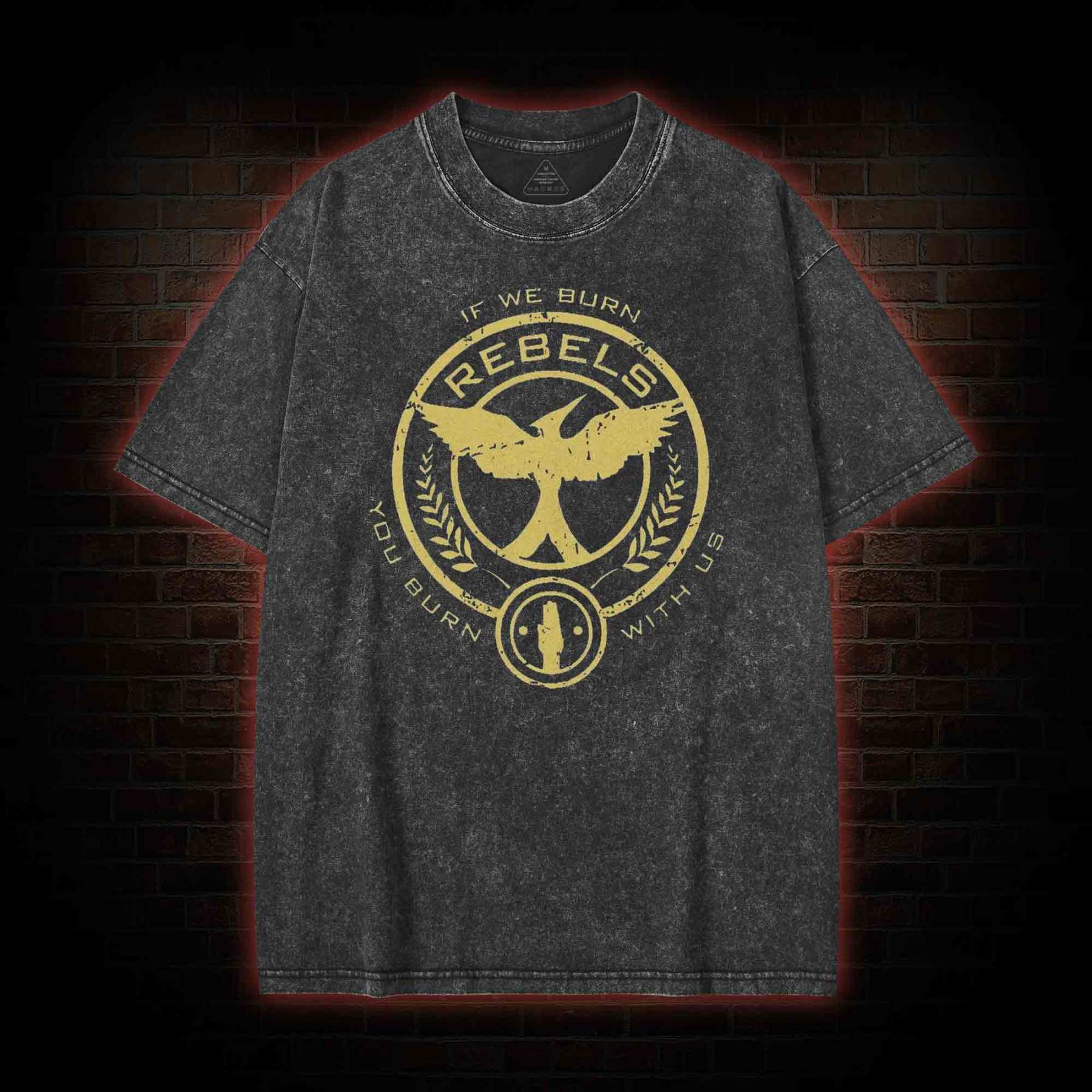 If We Burn, You Burn With Us Washed T-shirt