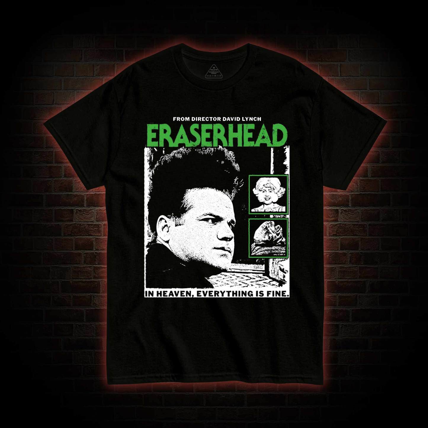 In Heaven Everything is Fine T-Shirt