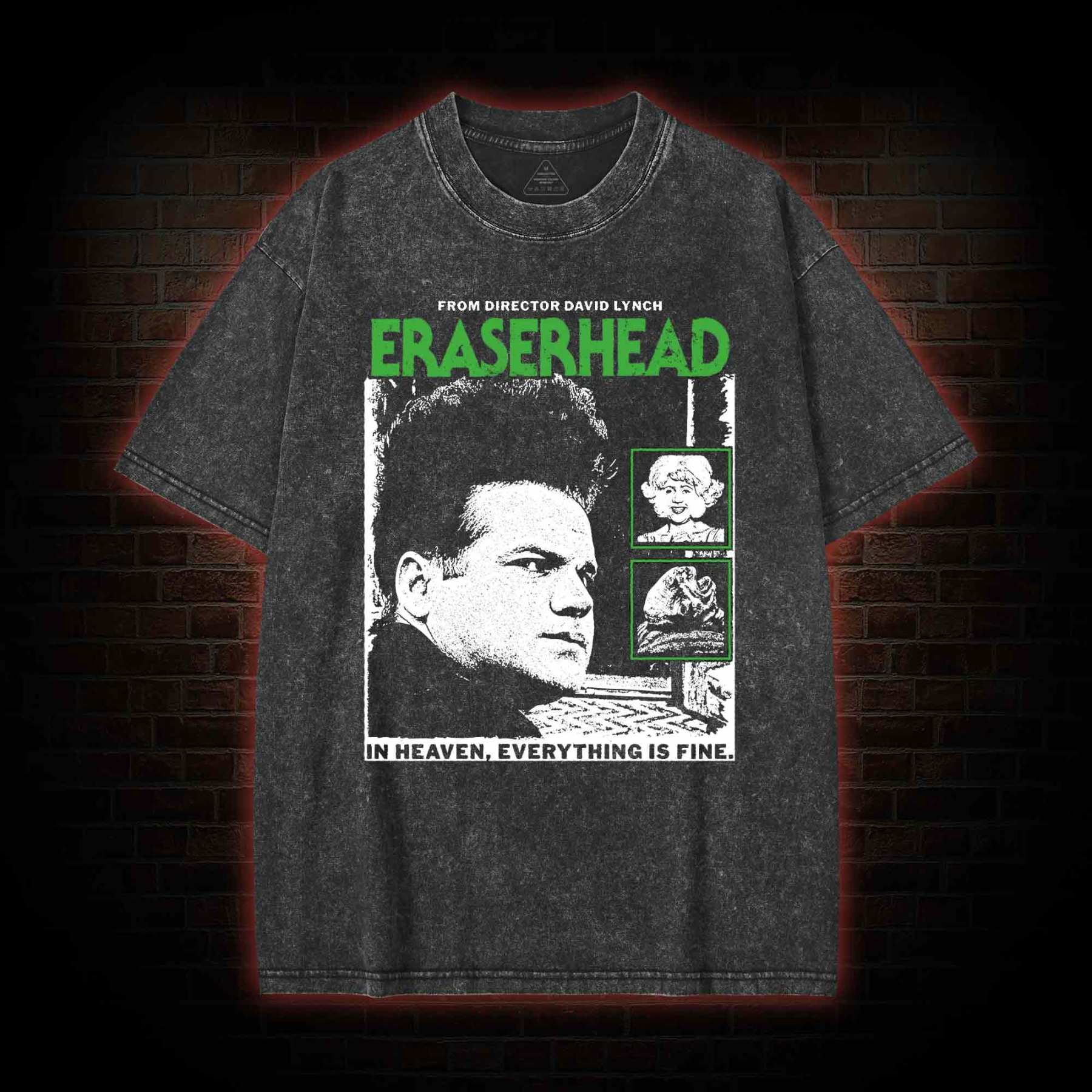 In Heaven Everything is Fine Washed T-shirt