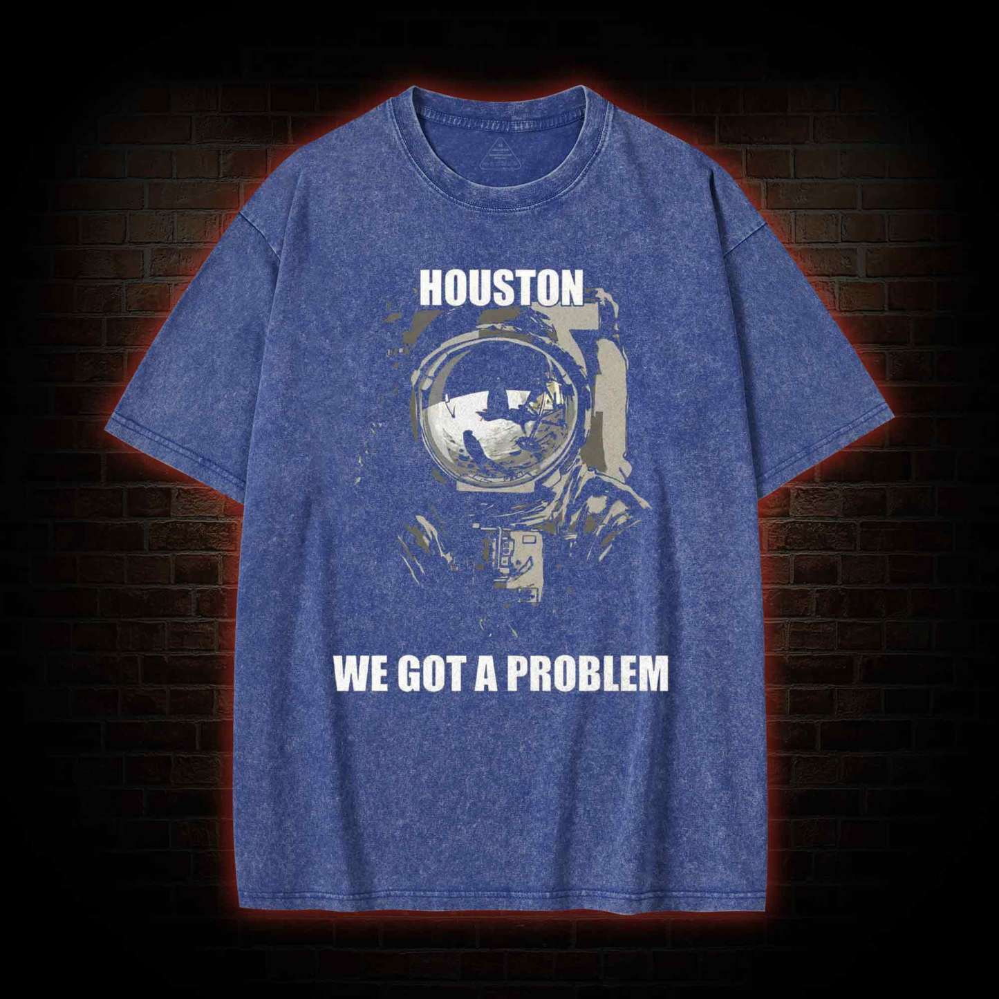 Houston, We Got A Problem Washed T-shirt