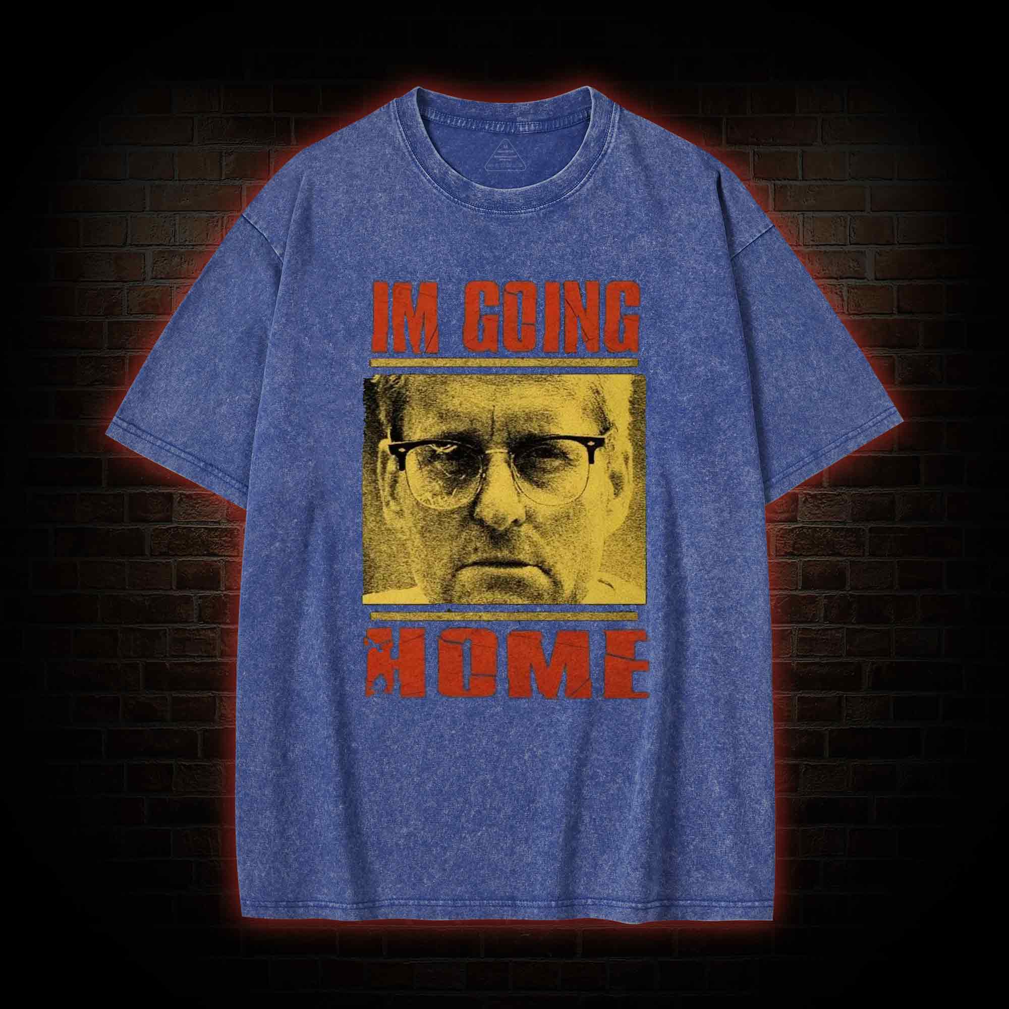 I'm Going Home Washed T-shirt
