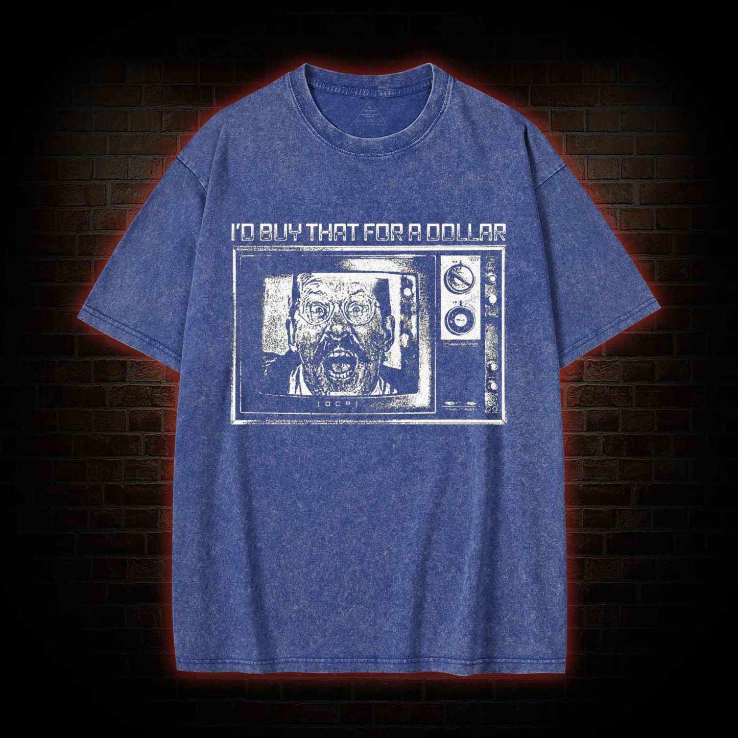 I'd Buy That for a Dollar Washed T-shirt