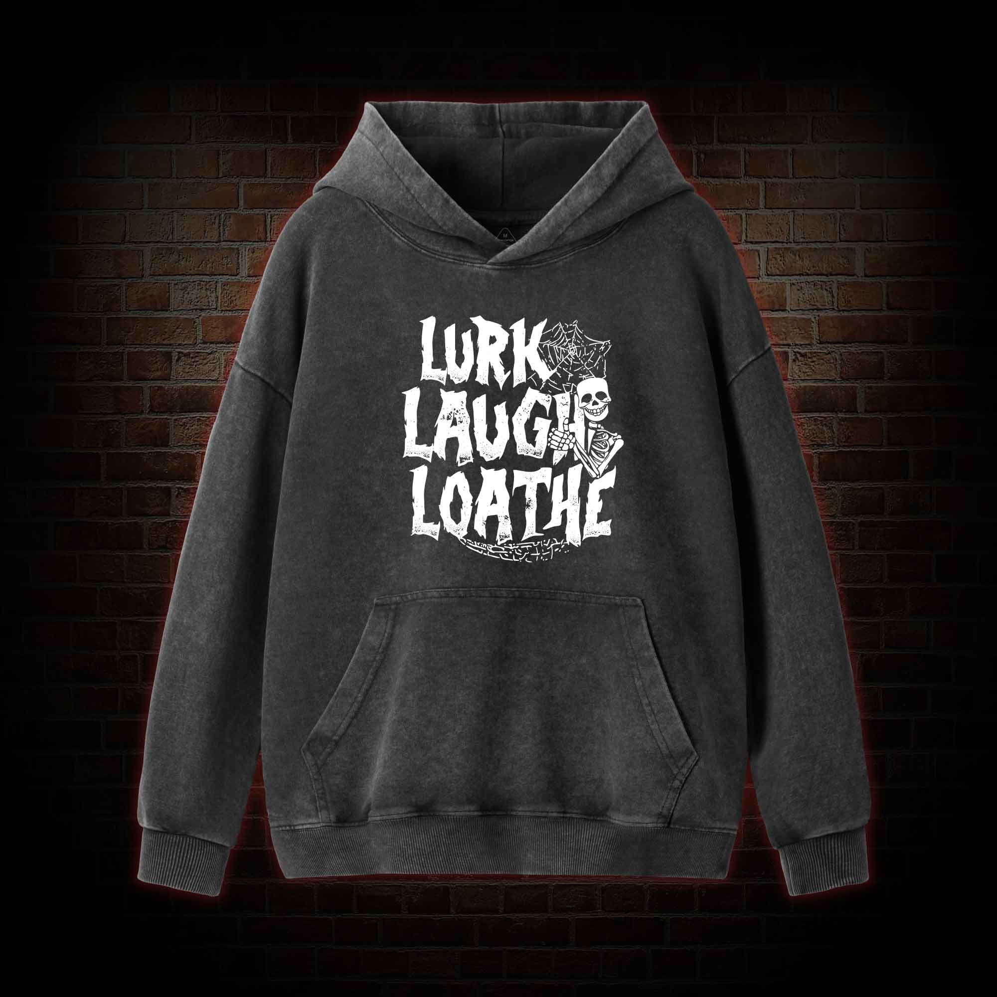 Lurk Laugh Loathe Washed Hoodie