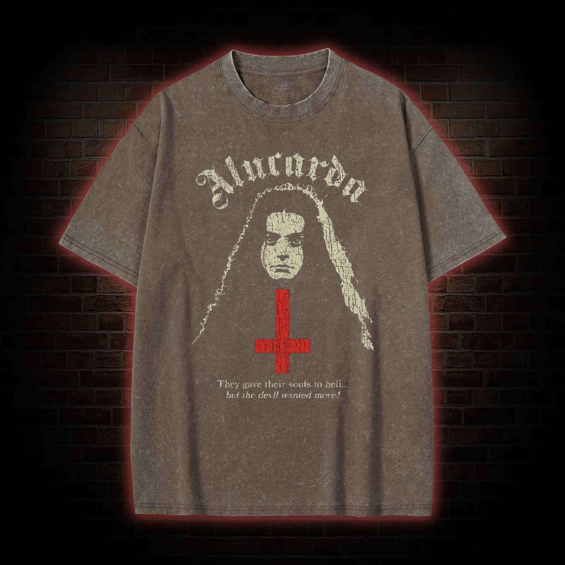 But Devil Wanted More Washed T-shirt