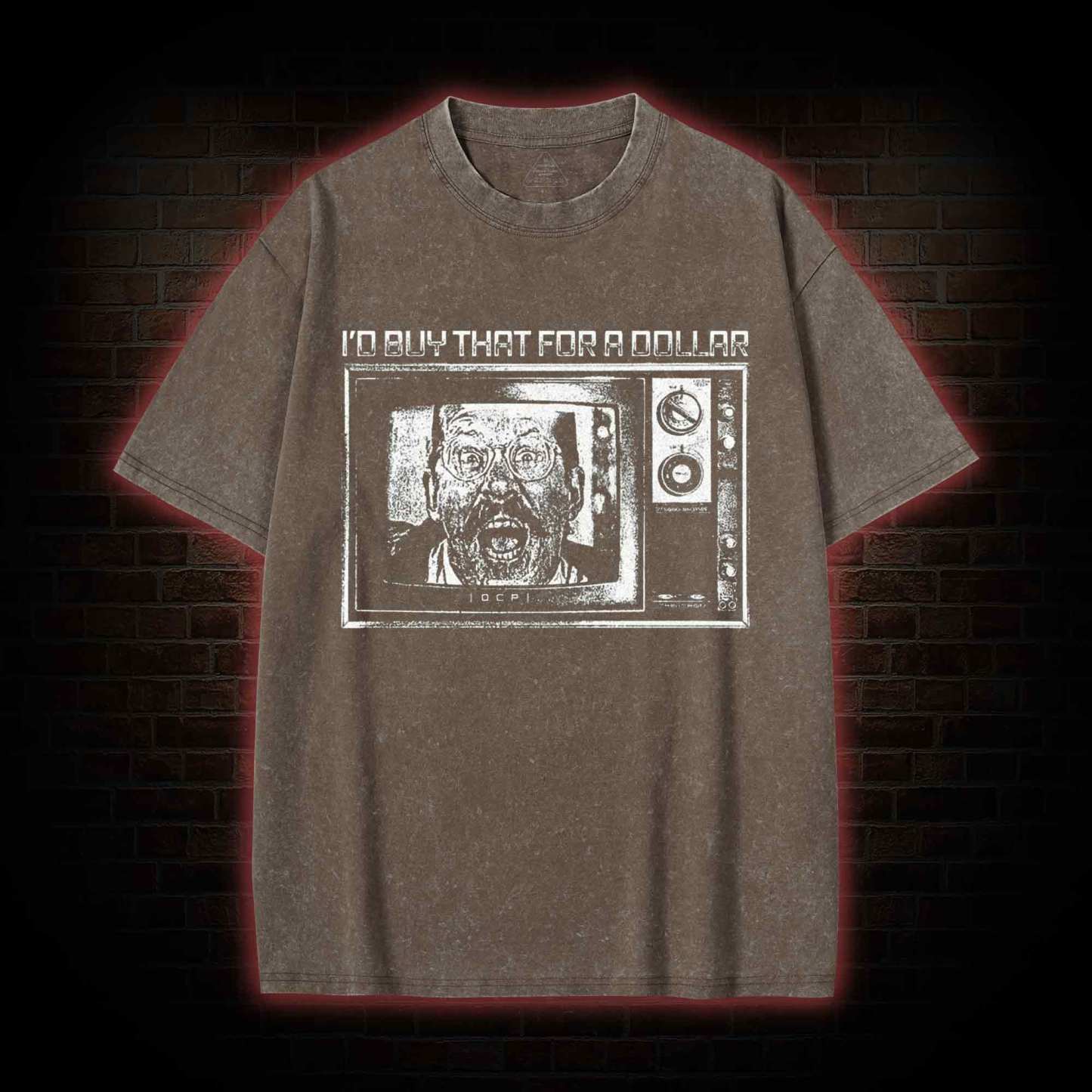 I'd Buy That for a Dollar Washed T-shirt