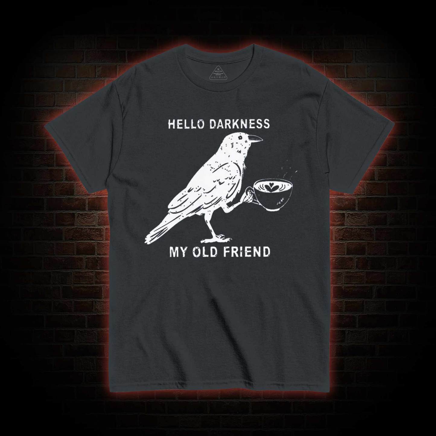 Hello, Darkness, My Old Friend T-shirt