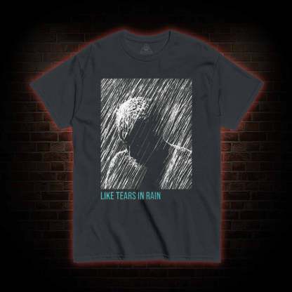 Like Tears In Rain T-shirt