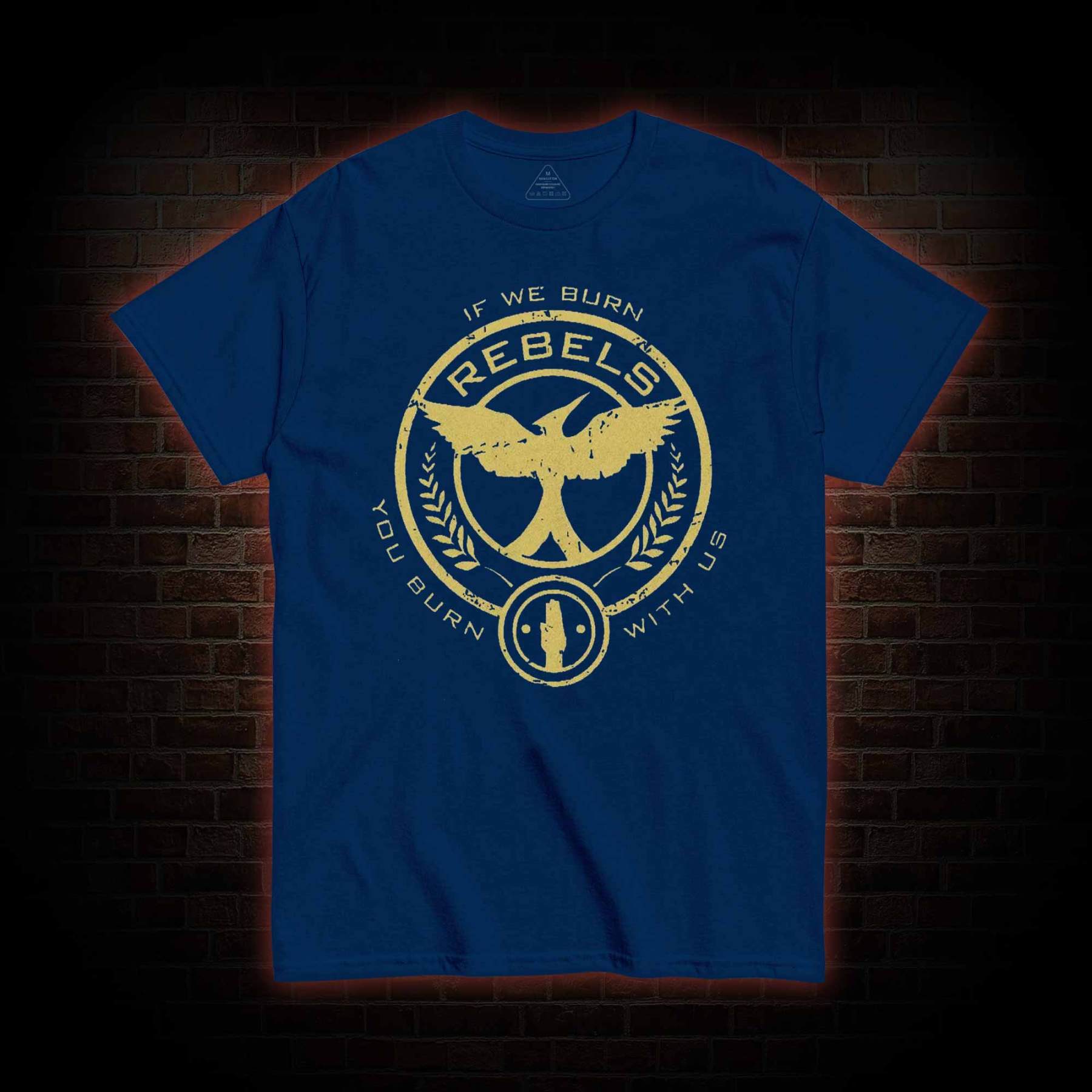 If We Burn, You Burn With Us T-shirt