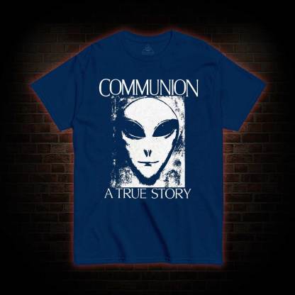 Communion a True Story T-shirt