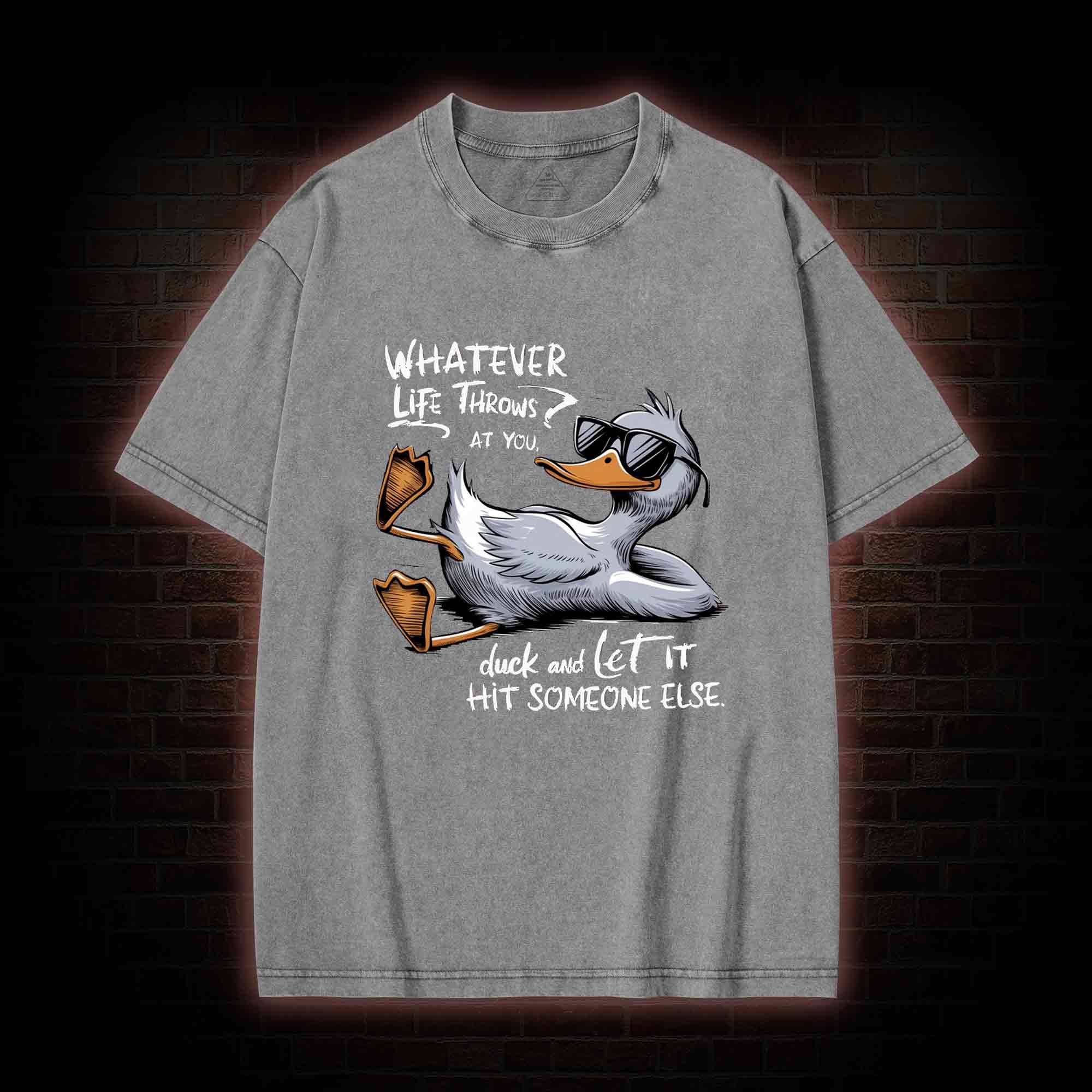 Whatever Life Throws at You Washed T-shirt
