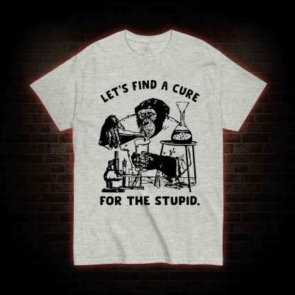Let's Find A Cure T-shirt