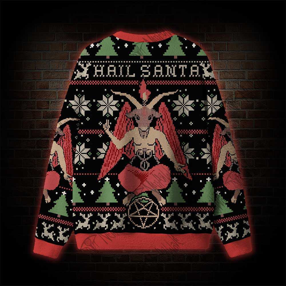 Hail Santa Ugly Sweatshirts