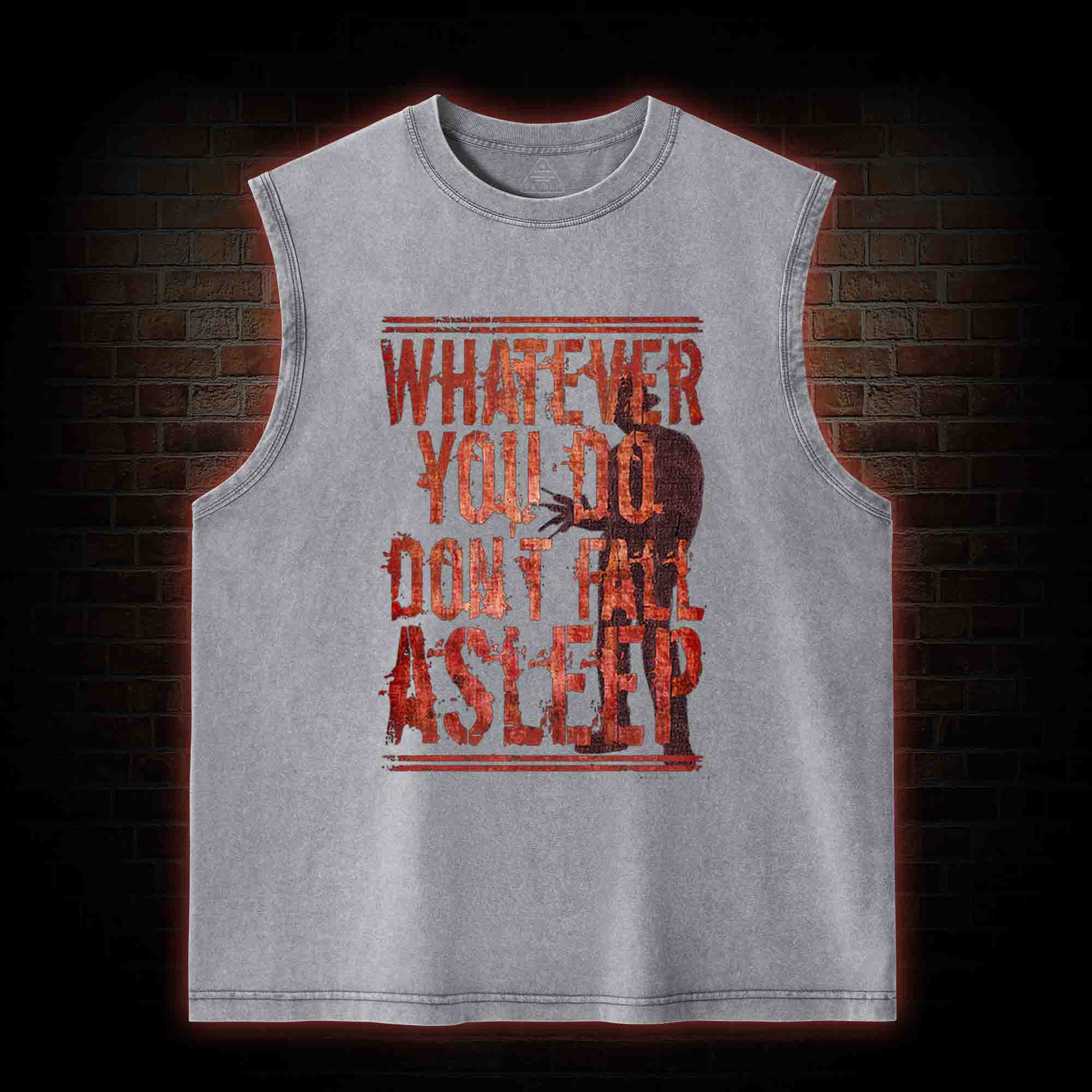 Whatever You Do Don't Fall Asleep Washed Tank Top