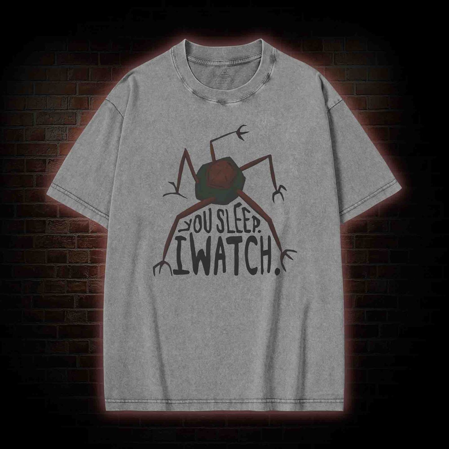 You Sleep I Watch Washed T-shirt