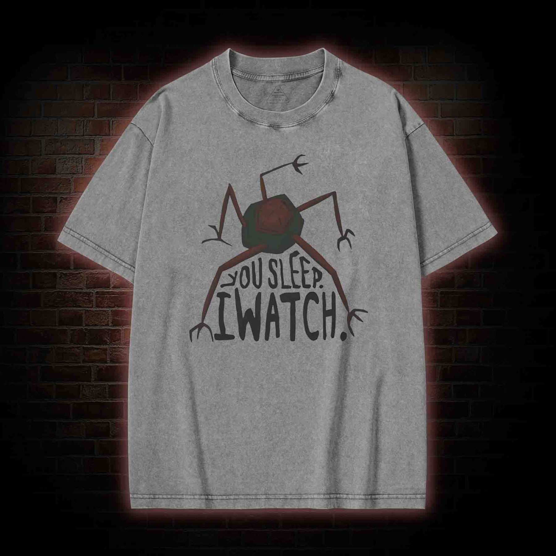You Sleep I Watch Washed T-shirt
