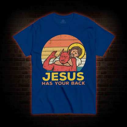 Jesus Has Your Back T-shirt