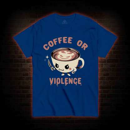 Coffee Or Violence T-shirt 