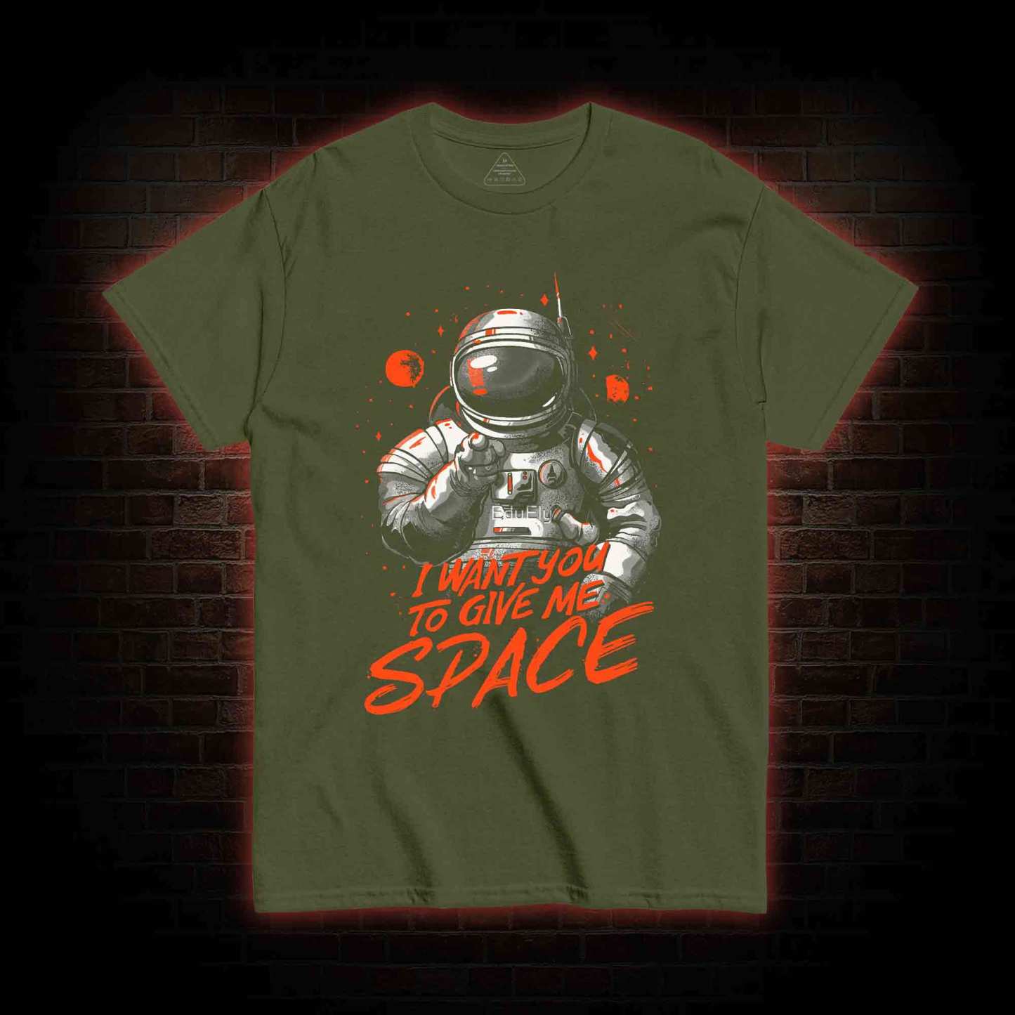 I Want You To Give Me Space T-shirt