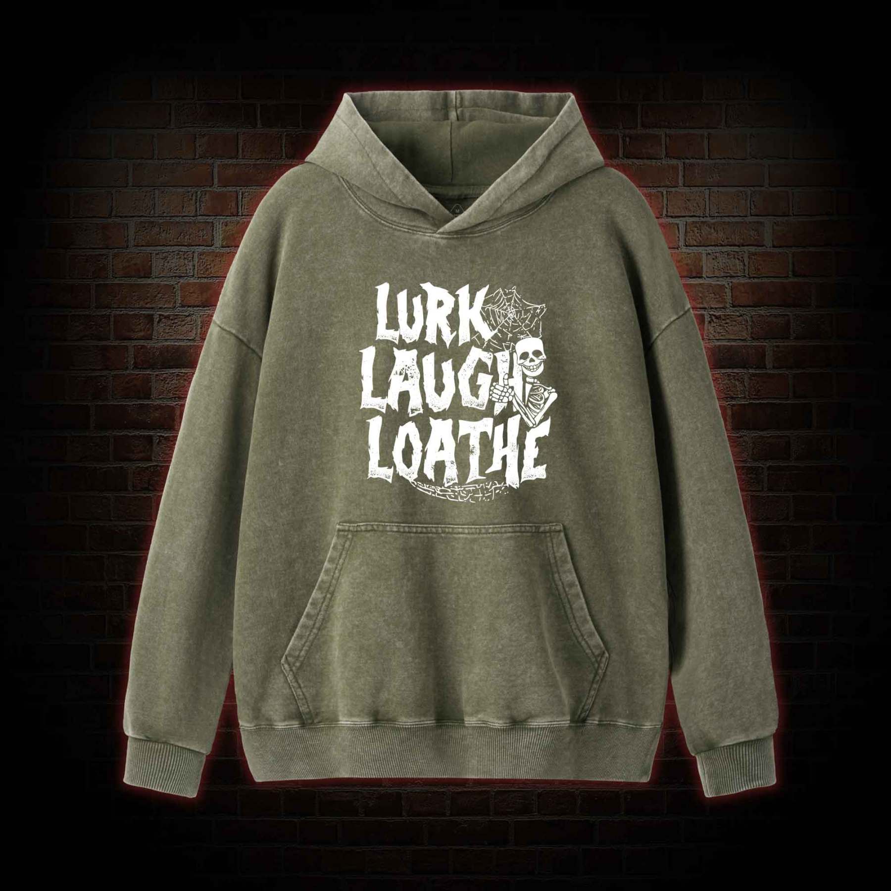 Lurk Laugh Loathe Washed Hoodie