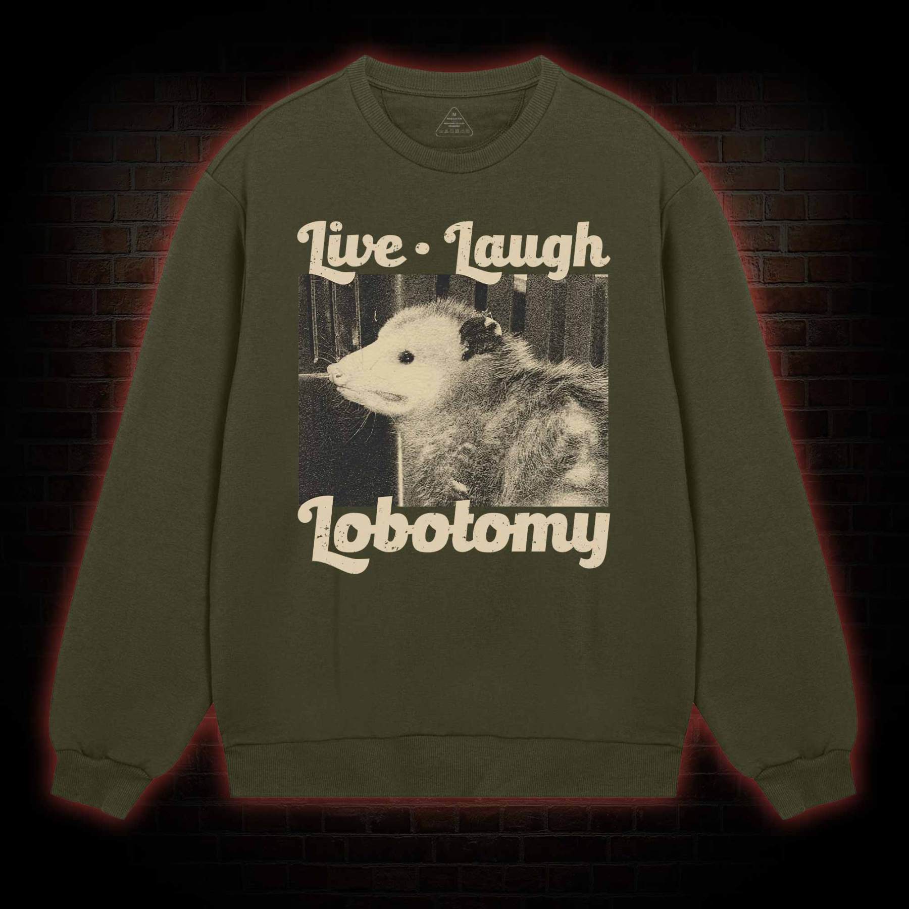 Live Laugh Lobotomy Sweatshirt