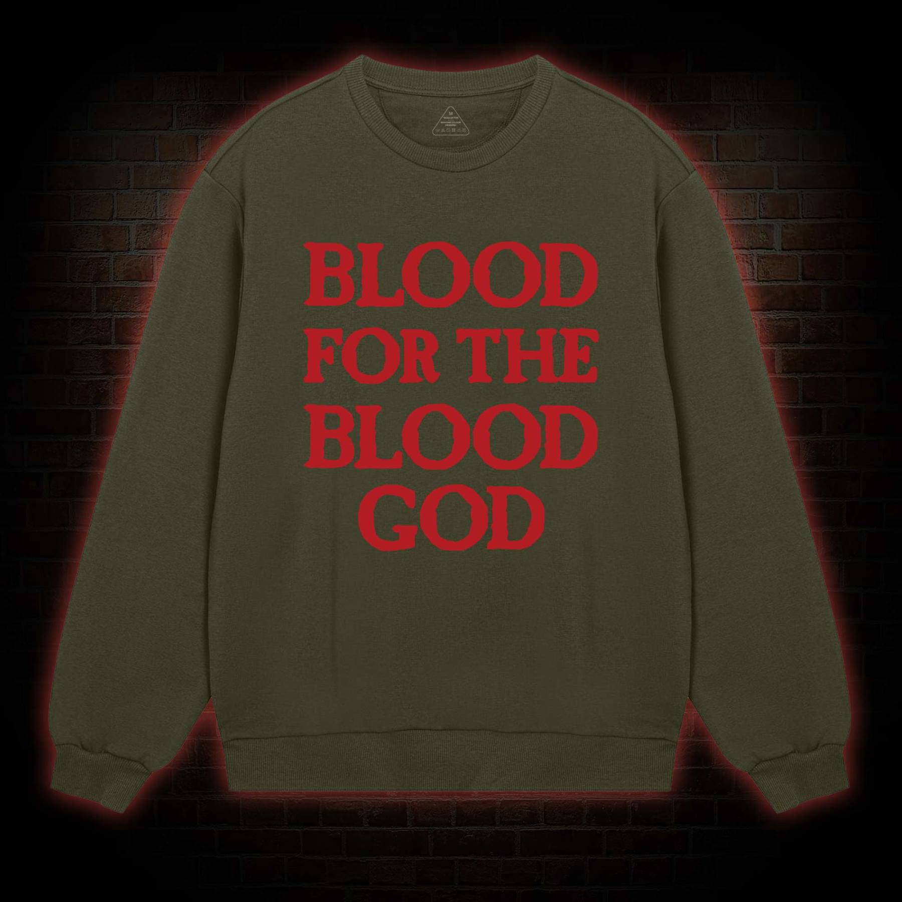 Blood For The Blood God Sweatshirt