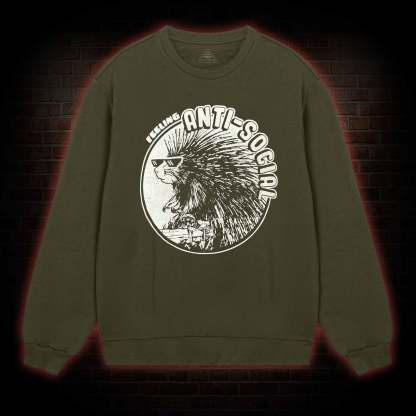 Feeling Anti-Social Sweatshirt
