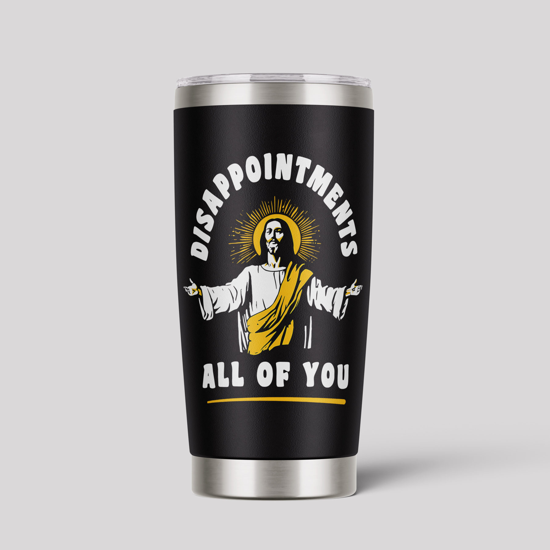 Disappointments All Of You Tumbler