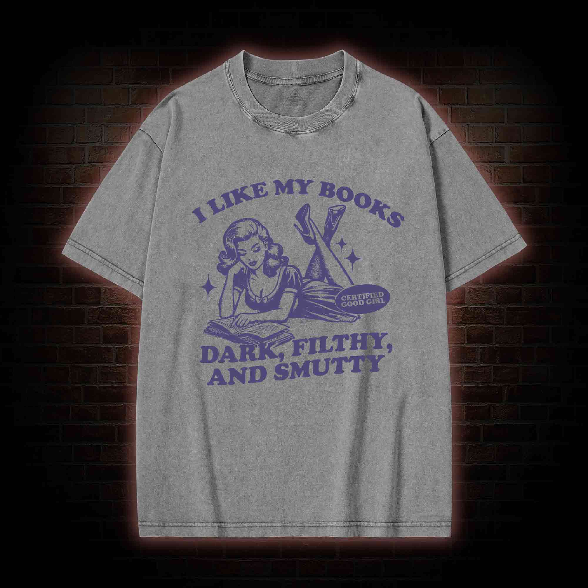 I Like My Books Washed T-shirt