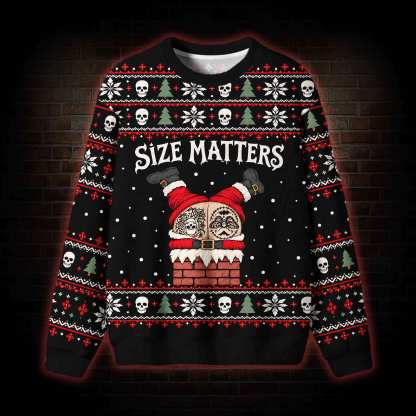 Size Matters Ugly Sweatshirts