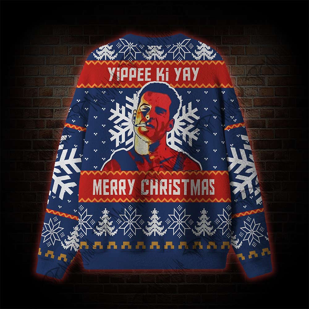 Yippee Ki Yay Merry Christmrs Ugly Sweatshirts