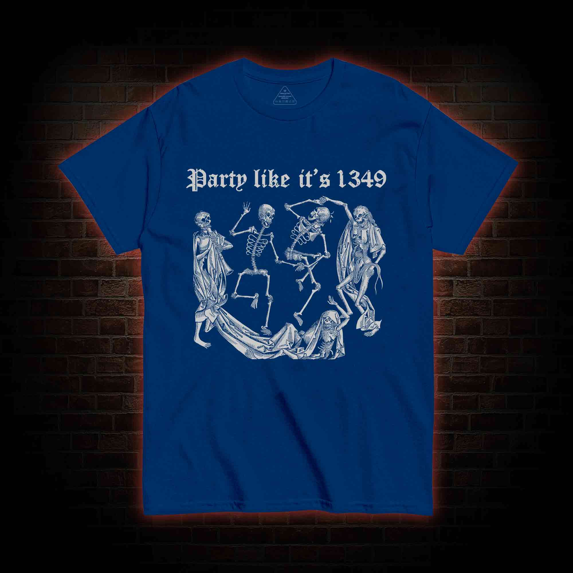 Party Like It's 1349 T-shirt