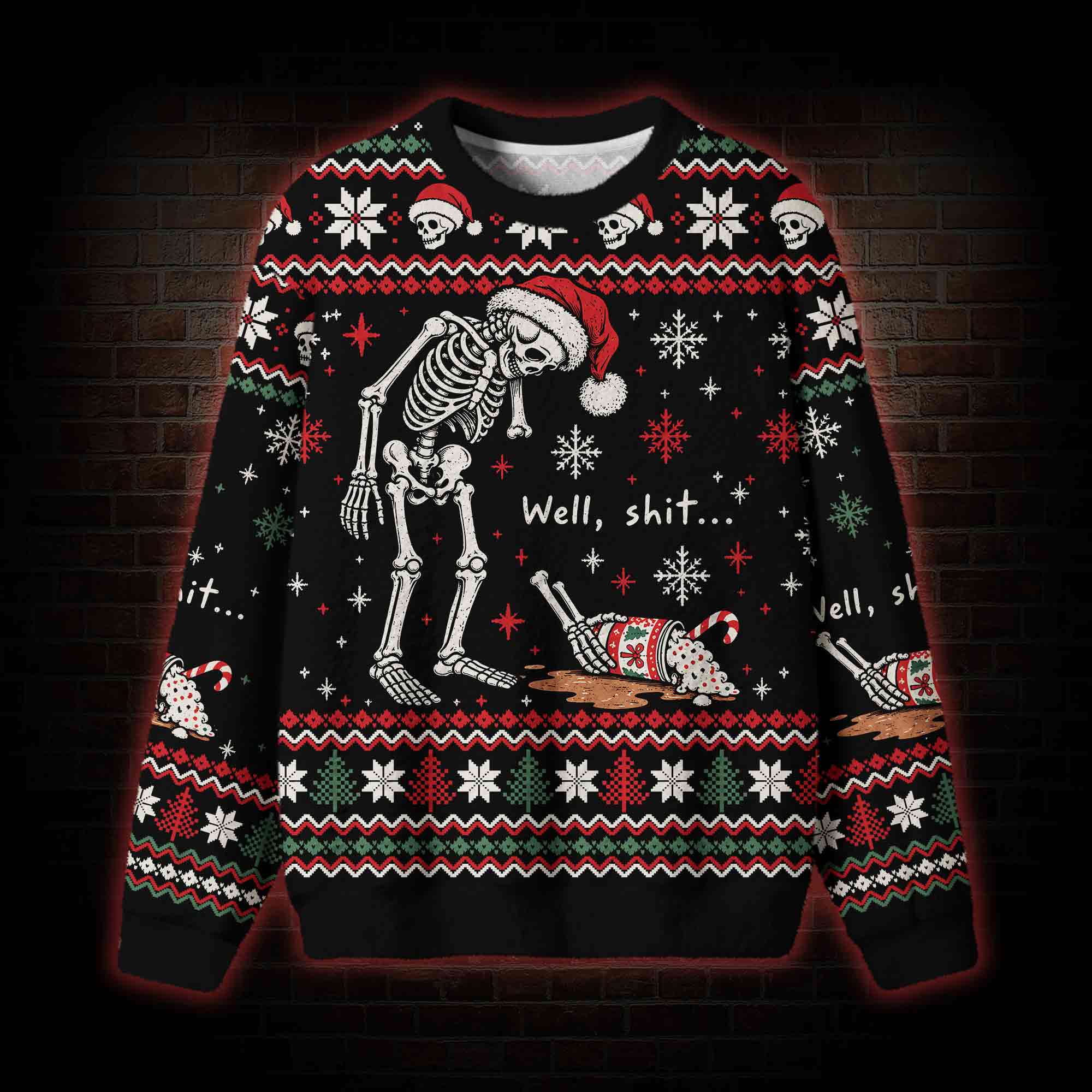 Well Sh*t Christmas Ugly Sweatshirts