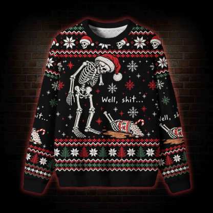 Well Sh*t Christmas Ugly Sweatshirts