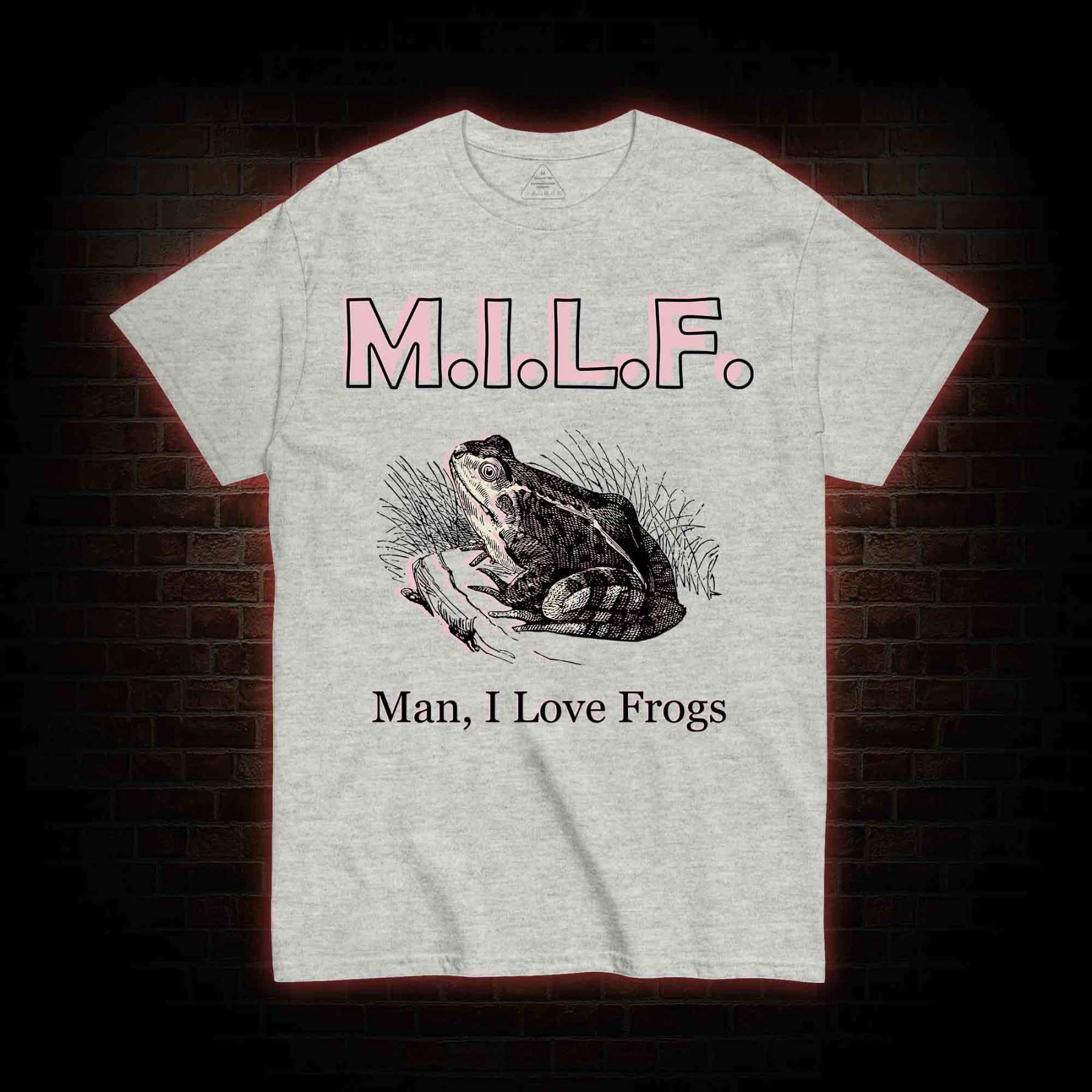 M.I.L.F Man I Love Frogs T-shirt