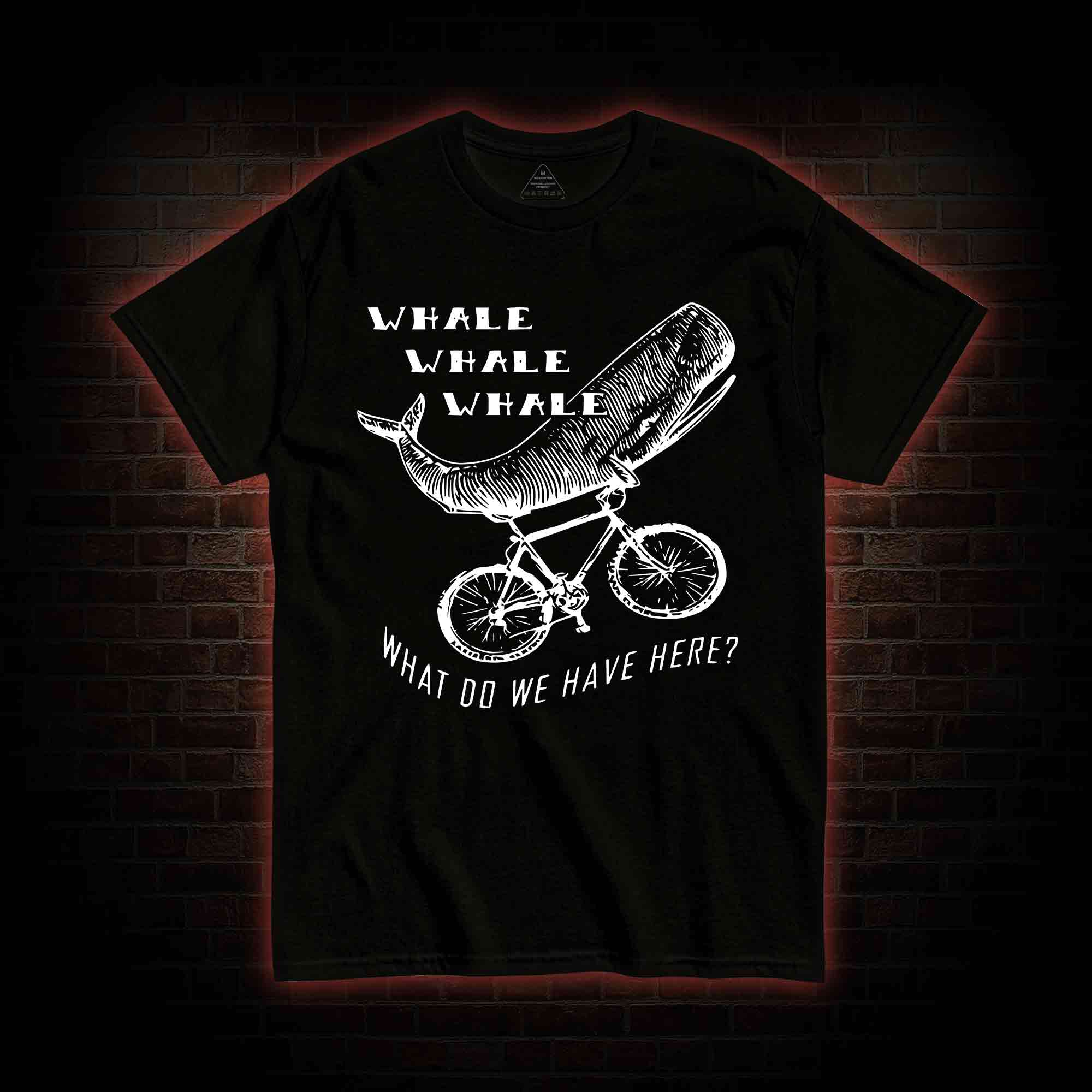 What Do We Have Here? T-shirt